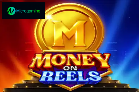 Money on Reels